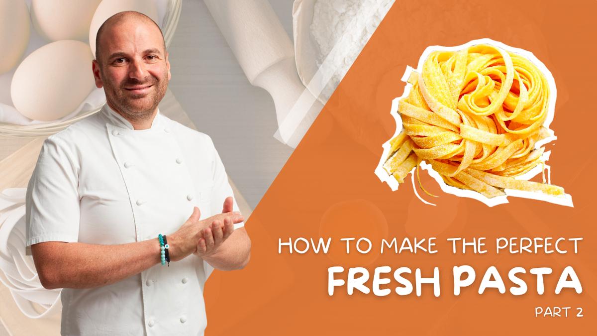 Watch Making Fresh Pasta lesson 2 Video Online